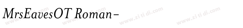 MrsEavesOT Roman字体转换